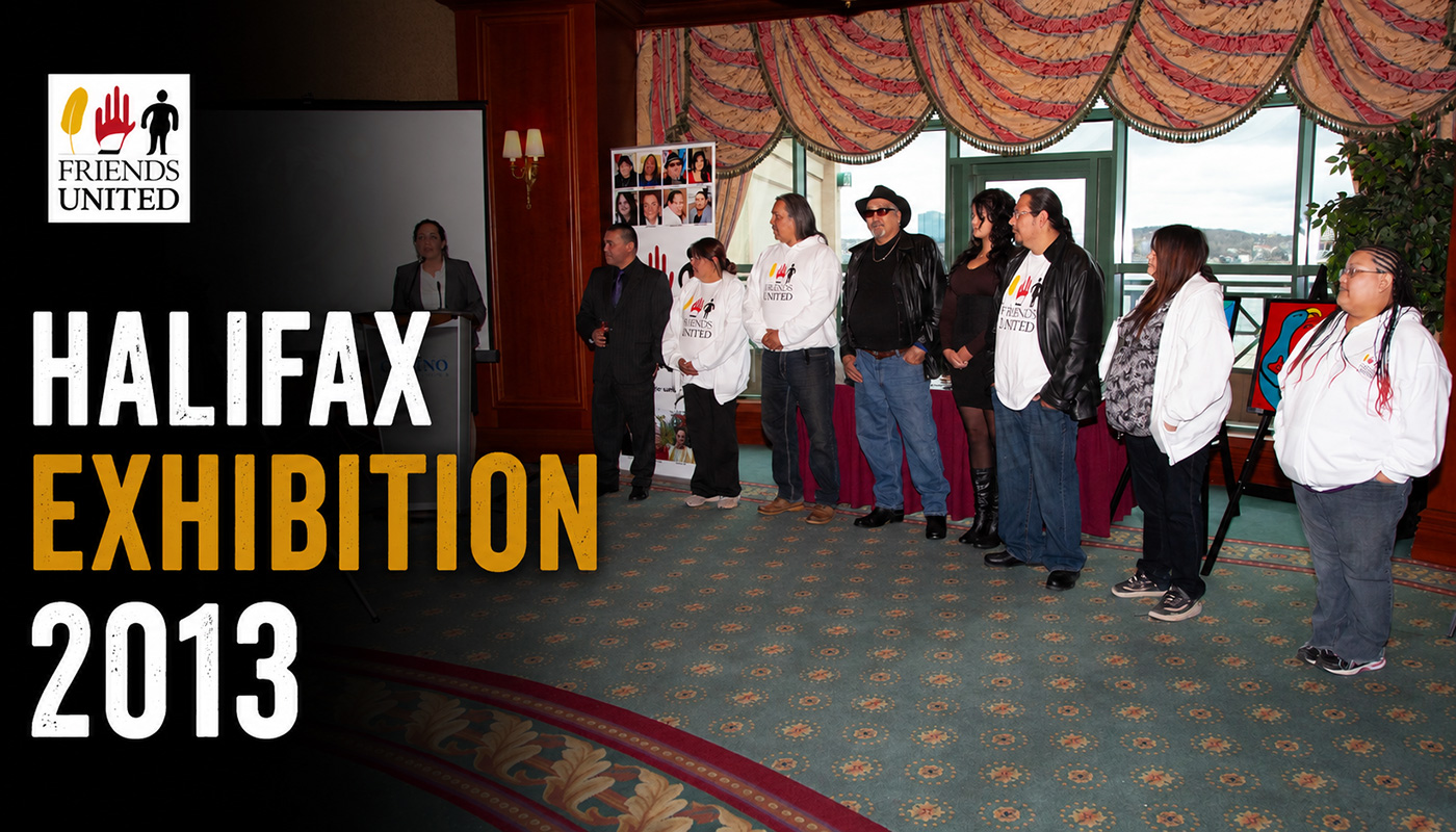Friends United team during the Halifax Exhibition 2013 at Casino Nova Scotia, marking an early milestone in the Friends United project.