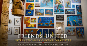 Friends United Convention Centre in Cape Breton with Indigenous artwork